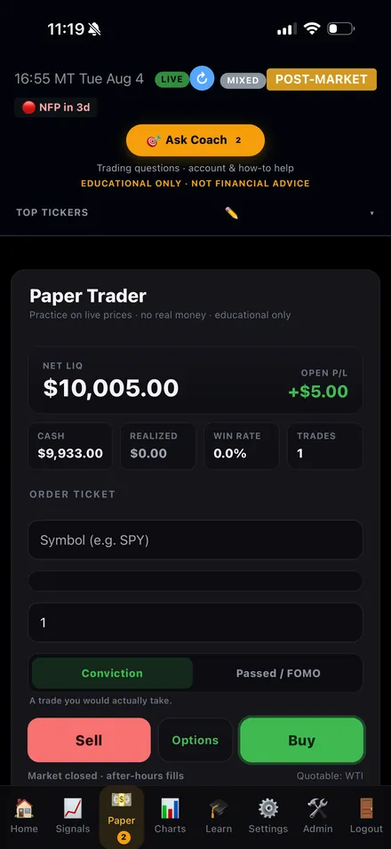 Paper Trader: Net Liq $10,005, open P/L, win-rate and the order ticket with the conviction toggle